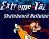 Extreme Taz Skateboard Half Pipe Game