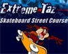 Extreme Taz Skateboard street course Game